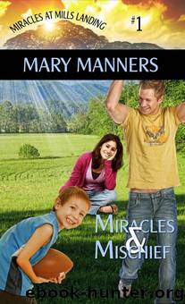 Miracles and Mischief by Mary Manners