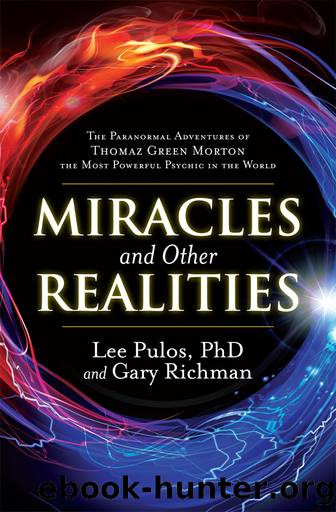 Miracles and Other Realities by Lee Pulos