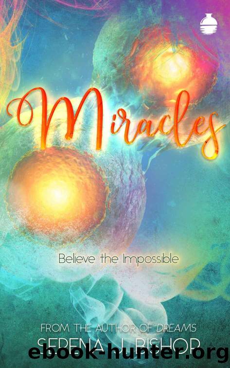 Miracles by Serena J. Bishop