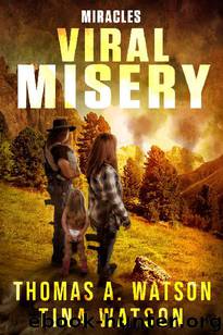 Miracles by Thomas A Watson & Tina Watson