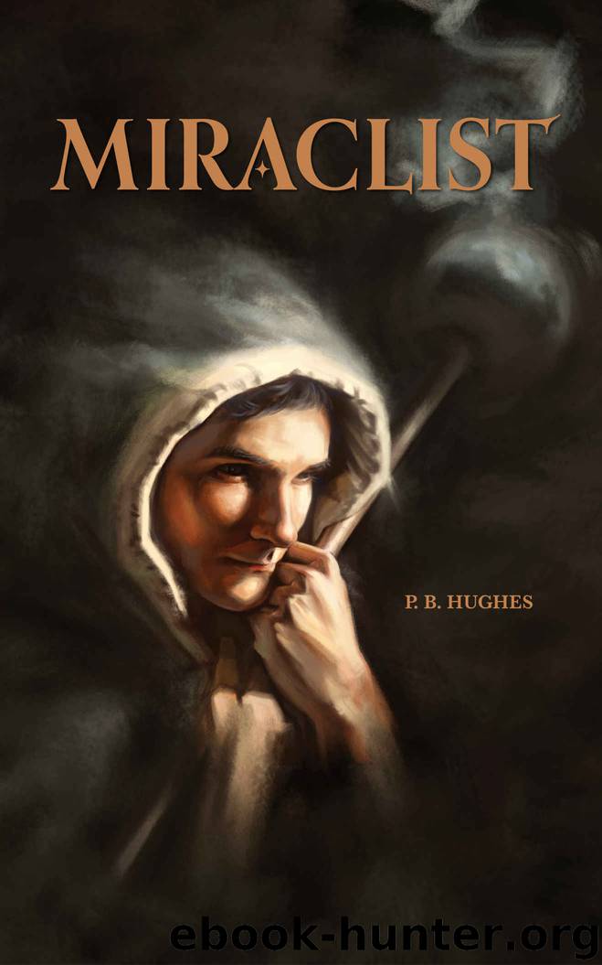 Miraclist by P B Hughes