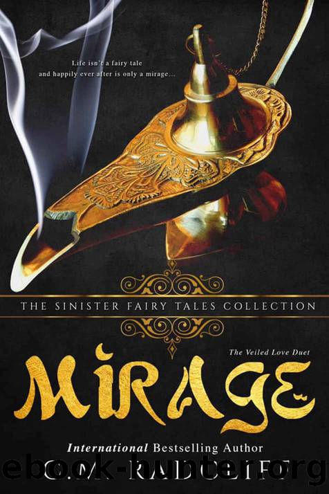 Mirage: Veiled Love Duet: Book One by Radcliff C.M. & Collections Sinister