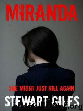 Miranda: She might just kill again by Stewart Giles