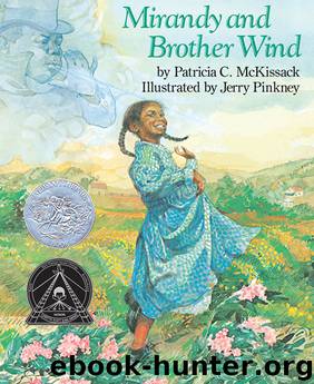 Mirandy and Brother Wind by Patricia McKissack