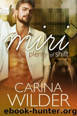 Miri: A Paranormal Romance (Plenty of Shift Book 1) by Wilder Carina