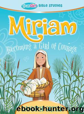 Miriam by Dannah Gresh