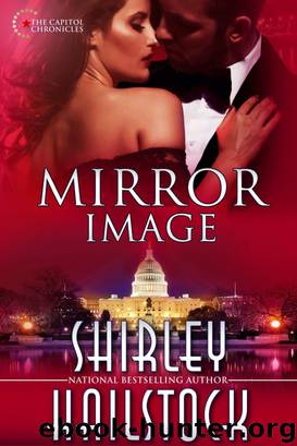 Mirror Image (Capitol Chronicles Book 4) by Shirley Hailstock