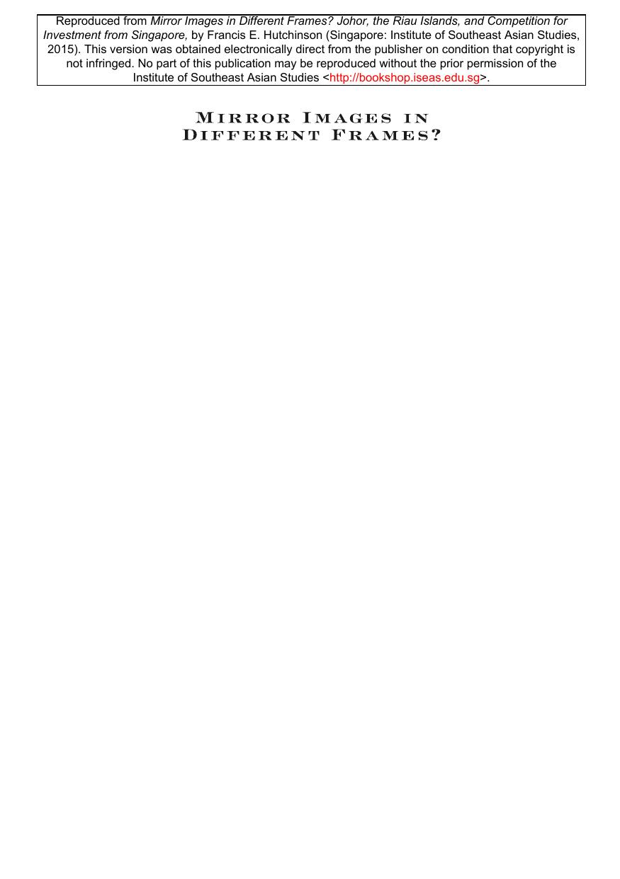 Mirror Images in Different Frames?: Johor, the Riau Islands, and Competition for Investment from Singapore by Francis E. Hutchinson