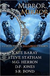 Mirror Mirror - A Collection of Halloween Shorts by unknow