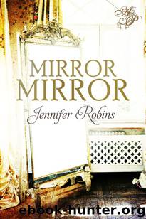 Mirror Mirror by Jennifer Robins