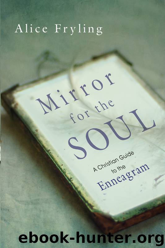 Mirror for the Soul: A Christian Guide to the Enneagram by Alice Fryling