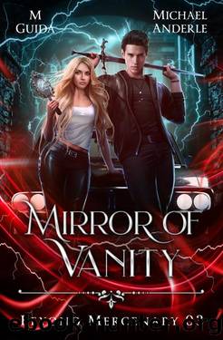 Mirror of Vanity (Beyond Mercenary Book 3) by Anderle Michael & Guida M
