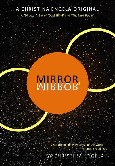 Mirror, Mirror by Christina Engela
