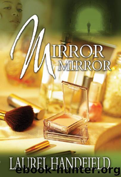 Mirror, Mirror by Laurel Handfield