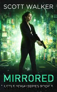 Mirrored: Little Yokai Series Book 3 by Scott Walker