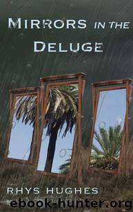 Mirrors in the Deluge by Rhys Hughes