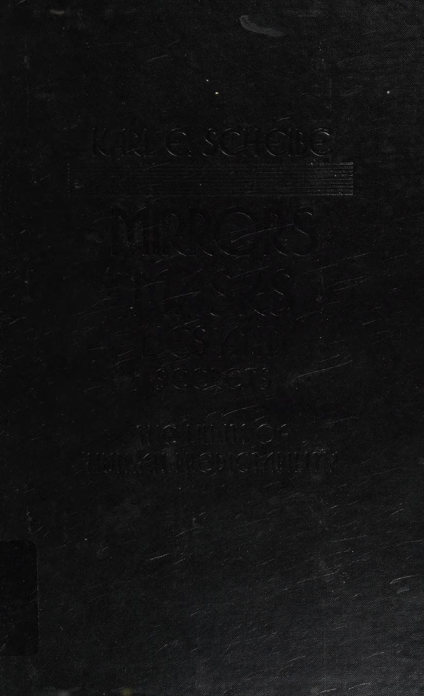 Mirrors, Masks, Lies, and Secrets. The Limits of Human Predictability by Karl E. Scheibe