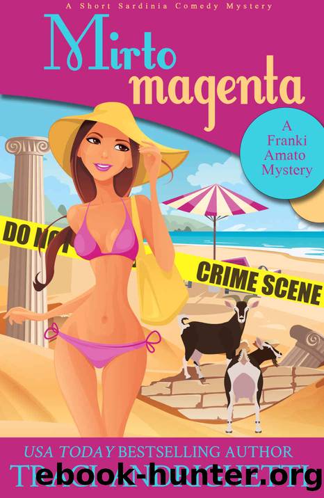 Mirto Magenta: A Short Sardinia Comedy Mystery by Traci Andrighetti