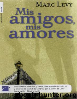 Mis Amigos, Mis Amores by Levy Marc