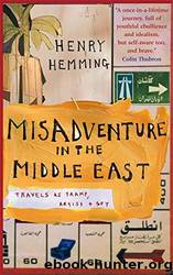 Misadventure in the Middle East by Henry Hemming & Nicholas Brealey Publishing
