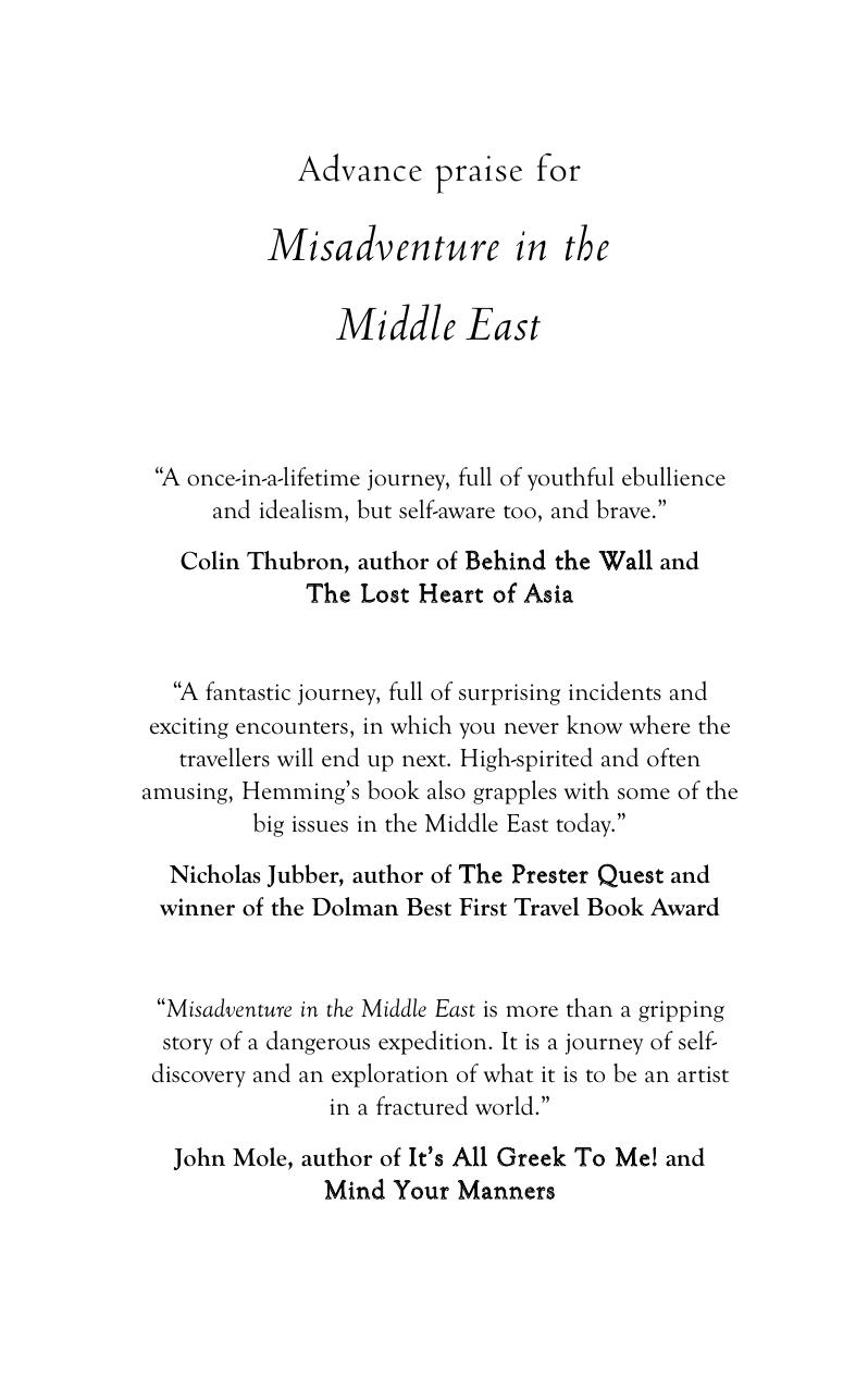 Misadventure in the Middle East: Travels as Tramp, Artist & Spy by Henry Hemming
