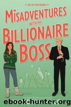 Misadventures With My Billionaire Boss by Vanessa Vale