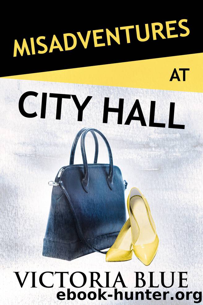 Misadventures at City Hall by Victoria Blue