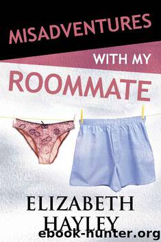 Misadventures with My Roommate by Elizabeth Hayley