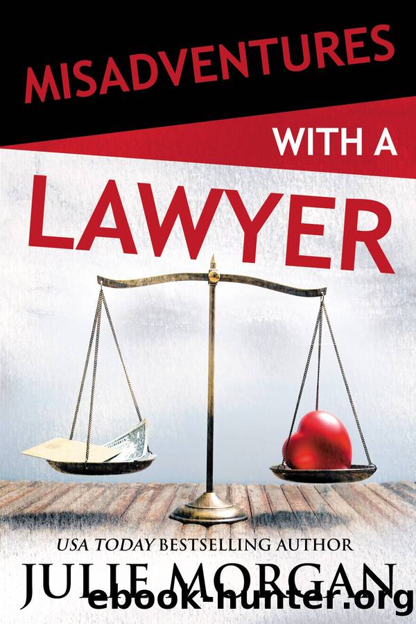 Misadventures with a Lawyer by Julie Morgan