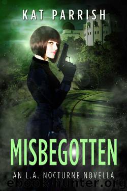 Misbegotten by Kat Parrish