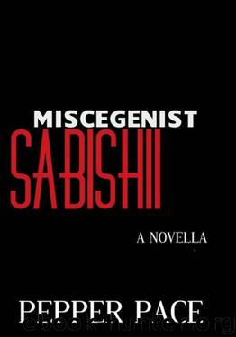 Miscegenist Sabishii by Pepper Pace