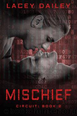 Mischief (Circuit Book 2) by Lacey Dailey