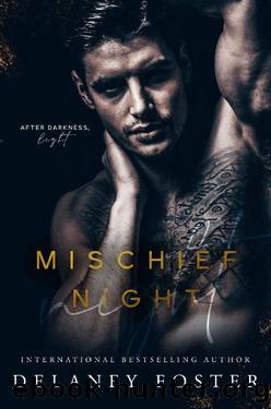 Mischief Night (The Obsidian Brotherhood Book 1) by Delaney Foster