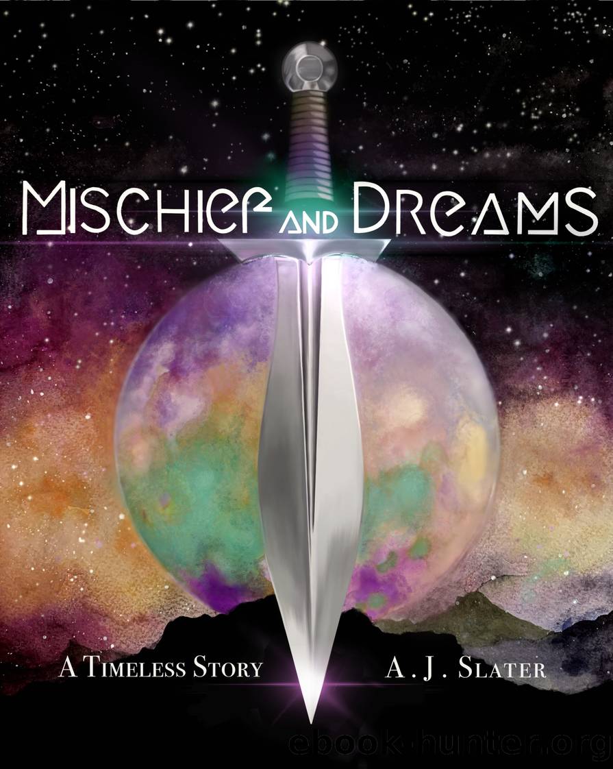 Mischief and Dreams by A.J. Slater