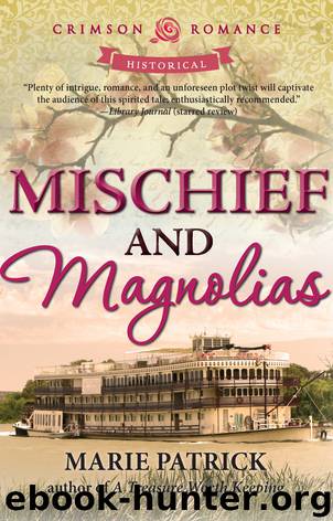 Mischief and Magnolias by Marie Patrick