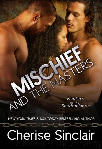 Mischief and the Masters by Cherise Sinclair