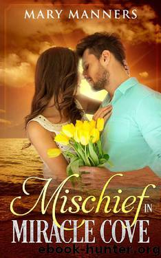 Mischief in Miracle Cove by Mary Manners