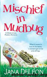 Mischief in Mudbug (Ghost Mystery 2) by Jana DeLeon