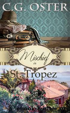 Mischief in St. Tropez by C.G. Oster