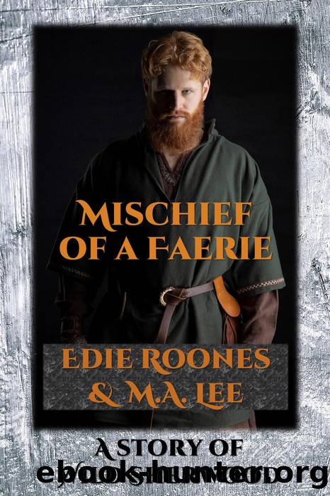 Mischief of a Faerie by Edie Roones & M.A. Lee