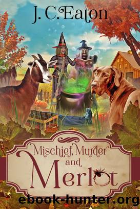 Mischief, Murder and Merlot by J.C. Eaton