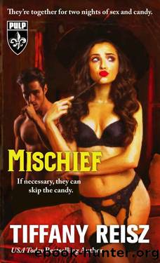 Mischief: A Halloween Novella (The Original Sinners Pulp Library) by Tiffany Reisz