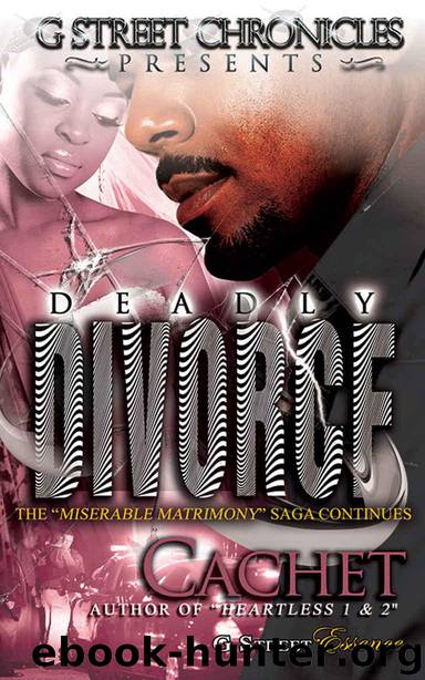 Miserable Matrimony 2: Deadly Divorce (G Street Chronicles Presents) by Cachet