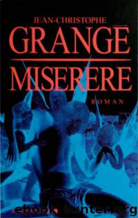 Miserere by Grangé Jean-Christophe