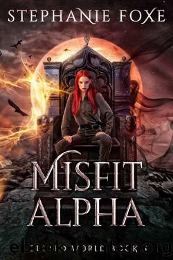 Misfit Alpha: An Urban Fantasy (Cursed World Book 5) by Stephanie Foxe