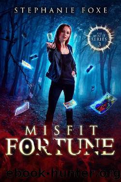 Misfit Fortune (The Misfit Series Book 3) by Stephanie Foxe
