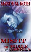 Misfit in Middle America by Mandy M Roth