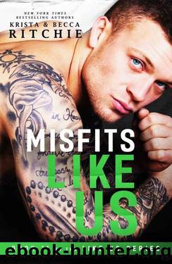 Misfits Like Us (Like Us Series: Billionaires & Bodyguards Book 11) by Krista Ritchie & Becca Ritchie
