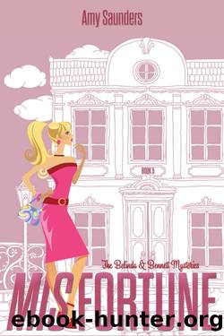 Misfortune (The Belinda & Bennett Mysteries, Book Five) by Amy Saunders