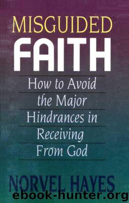 Misguided Faith by Norvel Hayes